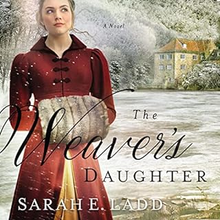 The Weaver's Daughter Audiolibro Por Sarah E. Ladd arte de portada