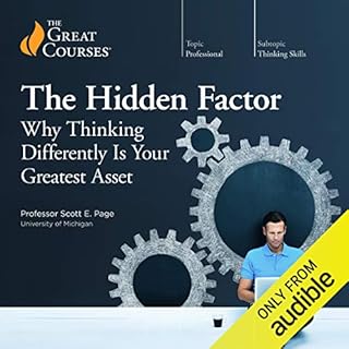 The Hidden Factor: Why Thinking Differently Is Your Greatest Asset Audiolibro Por Scott E. Page, The Great Courses arte de po