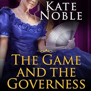 The Game and the Governess Audiolibro Por Kate Noble arte de portada