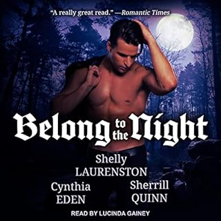 Belong to the Night Audiolibro Por Shelly Laurenston, Cynthia Eden, Sherrill Quinn arte de portada