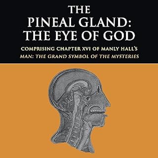 The Pineal Gland Audiolibro Por Manly P. Hall arte de portada