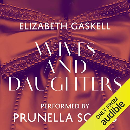 Wives and Daughters Audiobook By Elizabeth Gaskell cover art