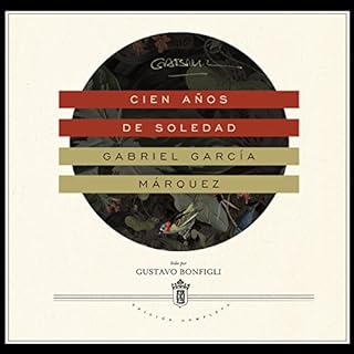 Cien a&ntilde;os de soledad Audiobook By Gabriel Garc&iacute;a M&aacute;rquez cover art