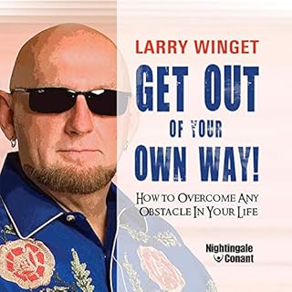 Get Out of Your Own Way Audiobook By Larry Winget cover art