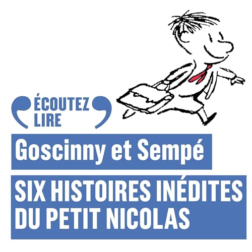 Six histoires in&eacute;dites du Petit Nicolas Audiolibro Por Ren&eacute; Goscinny, Semp&eacute; arte de portada