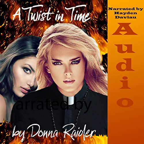 A Twist in Time Audiobook By Donna Raider cover art