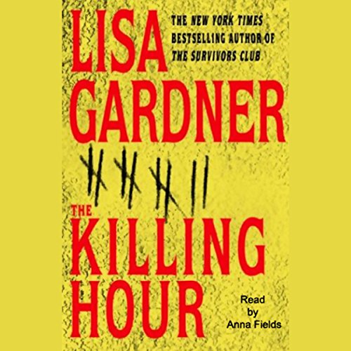 The Killing Hour Audiobook By Lisa Gardner cover art