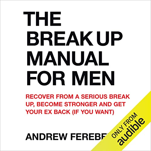 The Break Up Manual for Men Audiolivro Por Andrew Ferebee capa