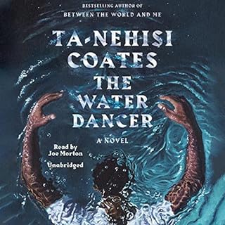 The Water Dancer (Oprah&rsquo;s Book Club) Audiolibro Por Ta-Nehisi Coates arte de portada