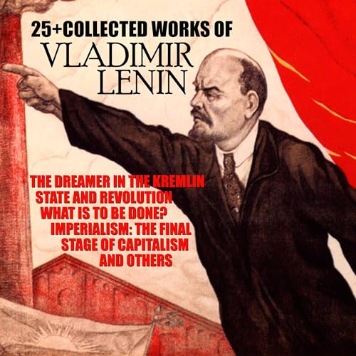 25+ the Collected Works of Vladimir Lenin Audiolibro Por Vladimir Lenin, H.G. Wells arte de portada