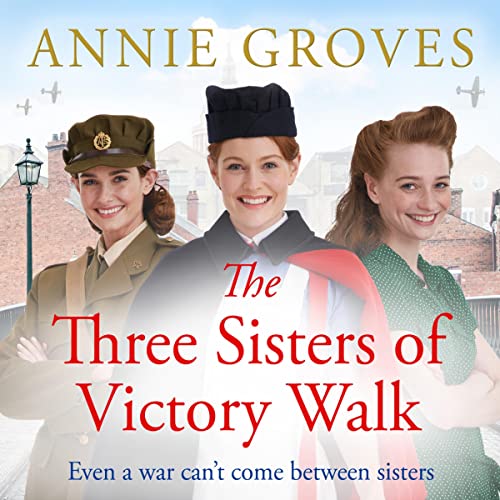 The Three Sisters of Victory Walk Audiolibro Por Annie Groves arte de portada