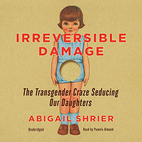 Irreversible Damage Audiolibro Por Abigail Shrier arte de portada