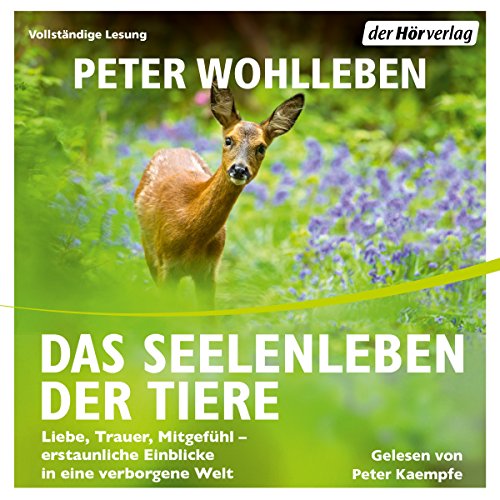 Das Seelenleben der Tiere Audiolibro Por Peter Wohlleben arte de portada