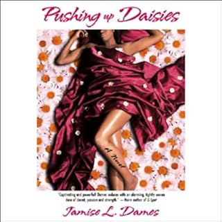 Pushing Up Daisies Audiobook By Jamise L. Dames cover art