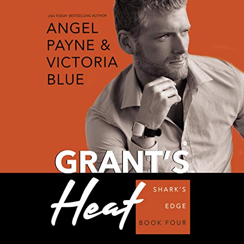 Grant's Heat Audiobook By Angel Payne, Victoria Blue cover art