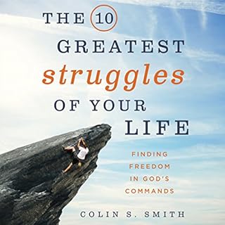 The 10 Greatest Struggles of Your Life Audiolibro Por Colin S. Smith arte de portada