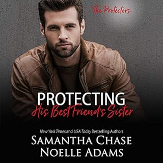 Protecting His Best Friend's Sister Audiolibro Por Samantha Chase, Noelle Adams arte de portada