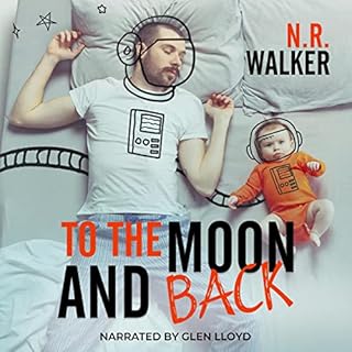 To the Moon and Back Audiobook By N.R. Walker cover art