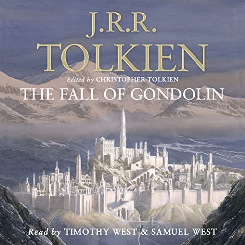 The Fall of Gondolin Audiobook By Christopher Tolkien, J. R. R. Tolkien cover art