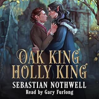 Oak King Holly King Audiolibro Por Sebastian Nothwell arte de portada