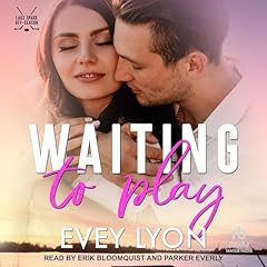 Waiting to Play Audiolibro Por Evey Lyon arte de portada