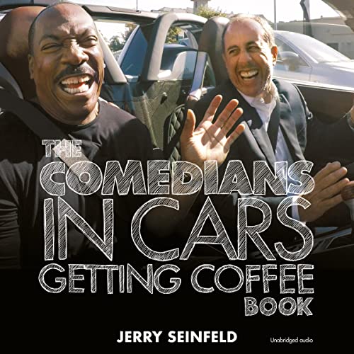 Comedians in Cars Getting Coffee Audiolibro Por Jerry Seinfeld arte de portada