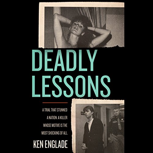 Deadly Lessons Audiobook By Ken Englade cover art