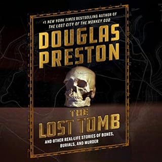 The Lost Tomb Audiobook By Douglas Preston, David Grann - foreword cover art