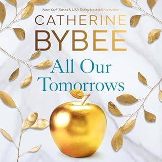 All Our Tomorrows Audiolibro Por Catherine Bybee arte de portada