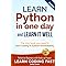Learn Python in One Day and Learn It Well (2nd Edition): Python for Beginners with Hands-on Project. The only book you need to start coding in Python ... (Learn Coding Fast with Hands-On Project)