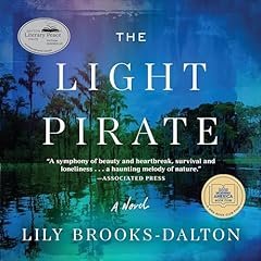 The Light Pirate Audiolibro Por Lily Brooks-Dalton arte de portada