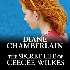 The Secret Life of CeeCee Wilkes Audiolibro Por Diane Chamberlain arte de portada