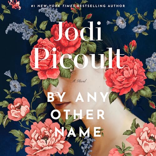 By Any Other Name Audiobook By Jodi Picoult cover art