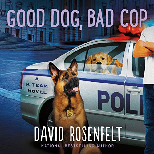 Good Dog, Bad Cop Audiolibro Por David Rosenfelt arte de portada