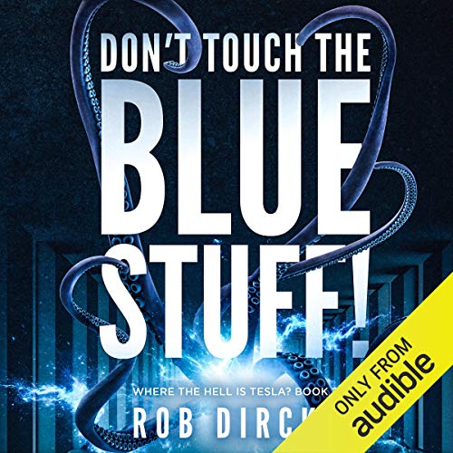 Don't Touch the Blue Stuff! Audiolibro Por Rob Dircks arte de portada