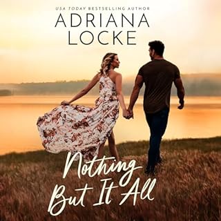 Nothing But It All Audiolibro Por Adriana Locke arte de portada