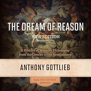 The Dream of Reason, New Edition Audiolibro Por Anthony Gottlieb arte de portada