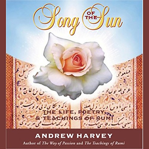 Song of the Sun Audiobook By Andrew Harvey cover art