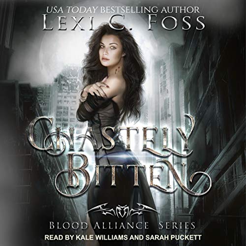 Chastely Bitten Audiobook By Lexi C. Foss cover art