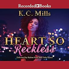 Heart So Reckless Audiolibro Por K.C. Mills arte de portada
