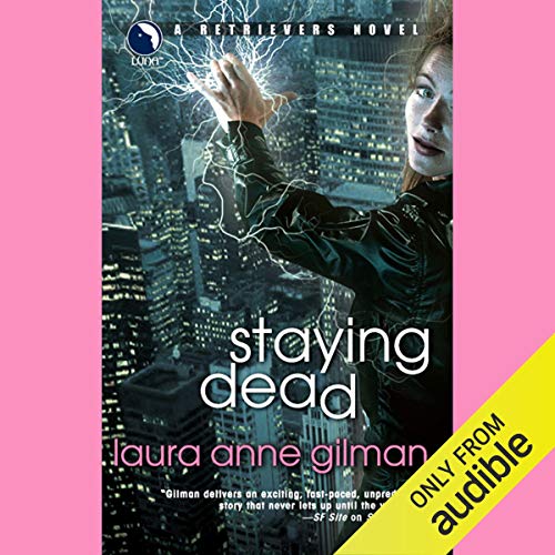 Staying Dead Audiobook By Laura Anne Gilman cover art
