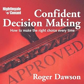 Confident Decision Making Audiolibro Por Roger Dawson arte de portada