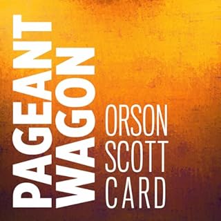 Pageant Wagon Audiolibro Por Orson Scott Card arte de portada