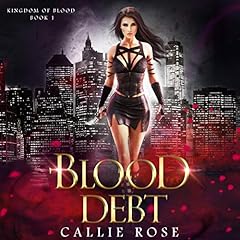 Blood Debt Audiolibro Por Callie Rose arte de portada