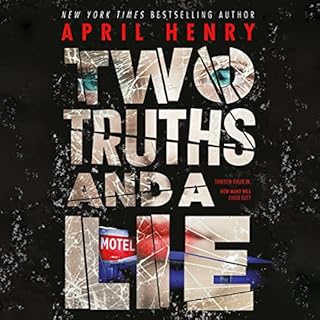 Two Truths and a Lie Audiolibro Por April Henry arte de portada