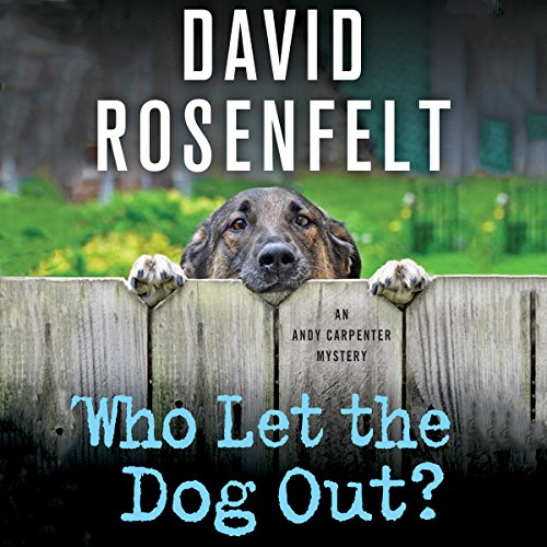 Who Let the Dog Out? Audiolibro Por David Rosenfelt arte de portada