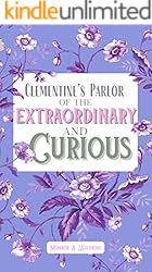 Clementine's Parlor of the Extraordinary and Curious (Tales of Fairvein)