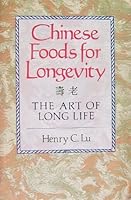 Chinese Foods for Longevity: The Art of Long Life