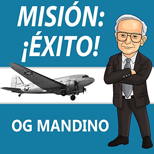 Misi&oacute;n: &iexcl;&Eacute;xito! [Mission: Success!] Audiolivro Por Og Mandino capa