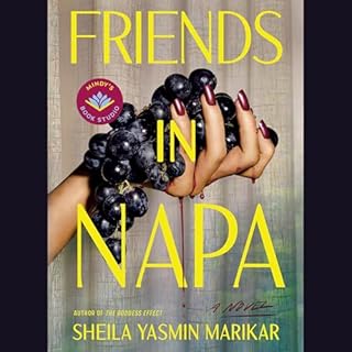 Friends in Napa Audiobook By Sheila Yasmin Marikar, Mindy Kaling - introduction cover art